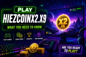 Play Hiezcoinx2.x9: What People Are Searching and What You Should Know